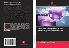 Couverture de Análise pragmática das interacções mediáticas