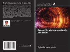 Evolución del concepto de posesión的封面