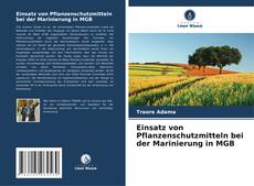 Capa do livro de Einsatz von Pflanzenschutzmitteln bei der Marinierung in MGB 