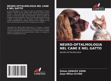 Bookcover of NEURO-OFTALMOLOGIA NEL CANE E NEL GATTO
