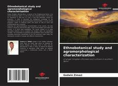 Portada del libro de Ethnobotanical study and agromorphological characterization