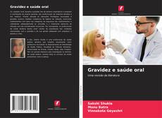 Bookcover of Gravidez e saúde oral