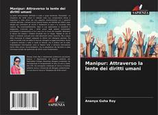 Capa do livro de Manipur: Attraverso la lente dei diritti umani 