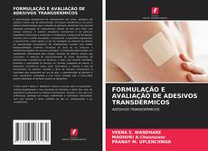 Capa do livro de FORMULAÇÃO E AVALIAÇÃO DE ADESIVOS TRANSDÉRMICOS 