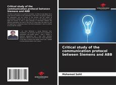 Borítókép a  Critical study of the communication protocol between Siemens and ABB - hoz
