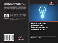 Bookcover of Studio critico del protocollo di comunicazione tra Siemens e ABB