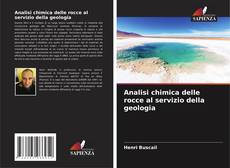 Analisi chimica delle rocce al servizio della geologia的封面