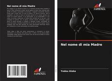 Bookcover of Nel nome di mia Madre