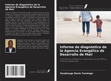 Informe de diagnóstico de la Agencia Evangélica de Desarrollo de Malí kitap kapağı