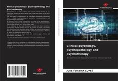 Copertina di Clinical psychology, psychopathology and psychotherapy