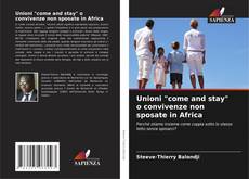 Unioni "come and stay" o convivenze non sposate in Africa的封面