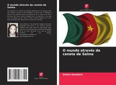 Couverture de O mundo através da caneta de Salma