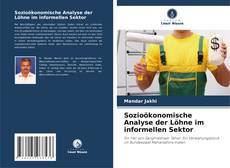 Borítókép a  Sozioökonomische Analyse der Löhne im informellen Sektor - hoz