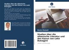 Studien über die albanische Literatur und den Kanun von Lekë Dukagjini kitap kapağı