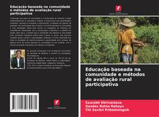 Educação baseada na comunidade e métodos de avaliação rural participativa kitap kapağı