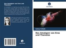 Das Amalgam von Eros und Thanatos kitap kapağı