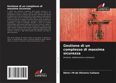 Bookcover of Gestione di un complesso di massima sicurezza
