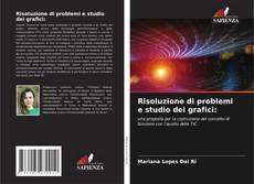 Capa do livro de Risoluzione di problemi e studio dei grafici: 