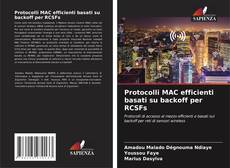Portada del libro de Protocolli MAC efficienti basati su backoff per RCSFs