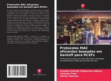 Couverture de Protocolos MAC eficientes baseados em backoff para RCSFs