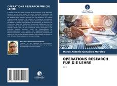 OPERATIONS RESEARCH FÜR DIE LEHRE的封面