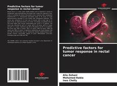 Couverture de Predictive factors for tumor response in rectal cancer