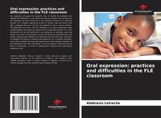 Capa do livro de Oral expression: practices and difficulties in the FLE classroom 
