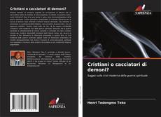 Buchcover von Cristiani o cacciatori di demoni?