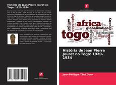 Couverture de História de Jean Pierre Jouret no Togo: 1920-1934