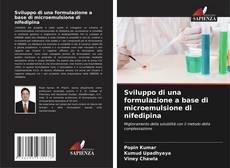 Capa do livro de Sviluppo di una formulazione a base di microemulsione di nifedipina 