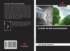 Bookcover of A look at the environment