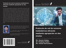 Borítókép a  Protocolo de red de sensores inalámbricos eficiente mediante agrupación en dos niveles - hoz