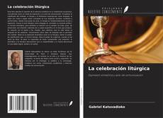 La celebración litúrgica的封面