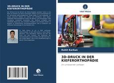 Copertina di 3D-DRUCK IN DER KIEFERORTHOPÄDIE