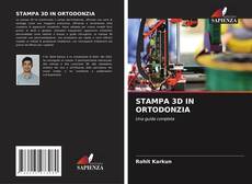 Couverture de STAMPA 3D IN ORTODONZIA