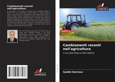 Buchcover von Cambiamenti recenti nell'agricoltura