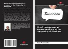 Buchcover von Moral harassment of women workers at the University of Kinshasa