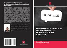 Couverture de Assédio moral contra as trabalhadoras da Universidade de Kinshasa