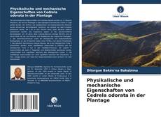 Copertina di Physikalische und mechanische Eigenschaften von Cedrela odorata in der Plantage