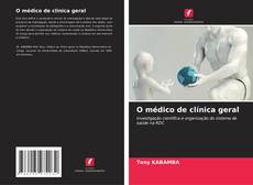 Buchcover von O médico de clínica geral