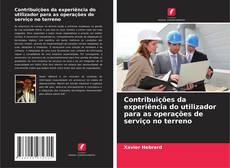 Capa do livro de Contribuições da experiência do utilizador para as operações de serviço no terreno 