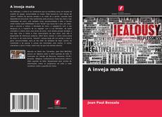 Capa do livro de A inveja mata 