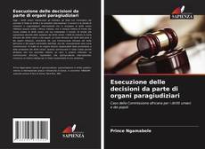 Bookcover of Esecuzione delle decisioni da parte di organi paragiudiziari