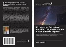 Borítókép a  El Universo Estructura, Función, Origen de la Vida hasta el Homo sapiens - hoz