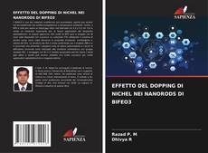 EFFETTO DEL DOPPING DI NICHEL NEI NANORODS DI BIFEO3 kitap kapağı