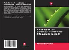 Valorização das eufórbias marroquinas: Fitoquímica aplicada kitap kapağı
