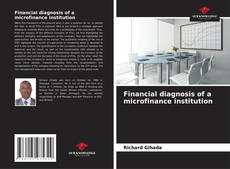 Bookcover of Financial diagnosis of a microfinance institution