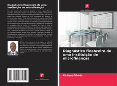 Buchcover von Diagnóstico financeiro de uma instituição de microfinanças