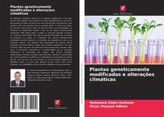 Capa do livro de Plantas geneticamente modificadas e alterações climáticas 