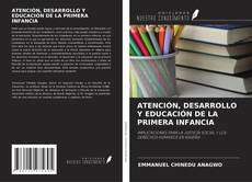 Copertina di ATENCIÓN, DESARROLLO Y EDUCACIÓN DE LA PRIMERA INFANCIA